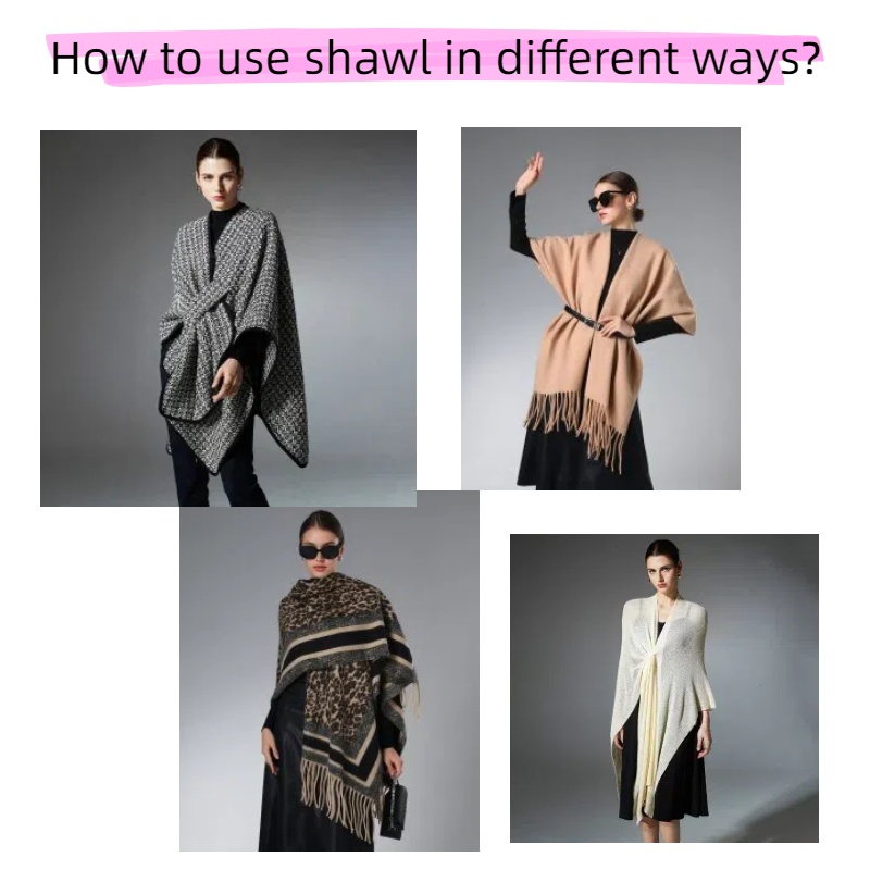 How to use shawl in different ways?